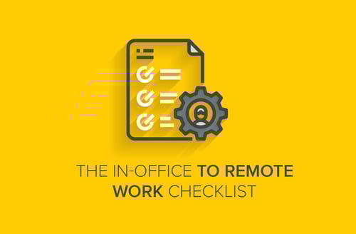 In-Office to Remote Work Checklist
